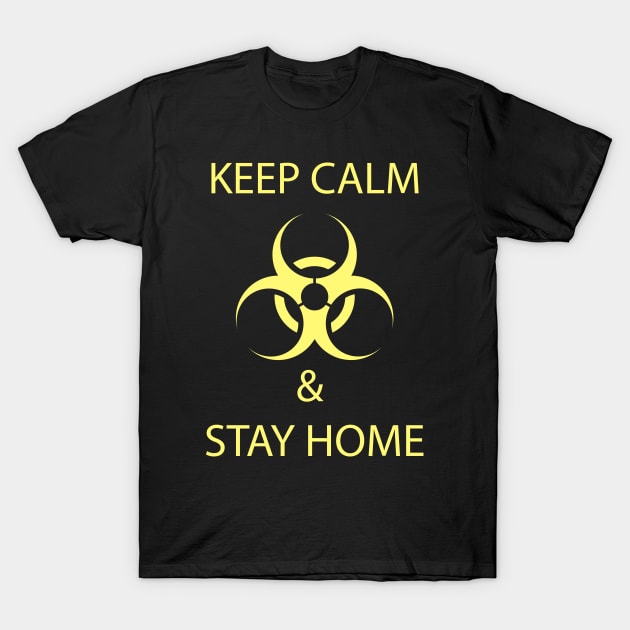 Keep calm and stay home trendy design T-Shirt by IBeart